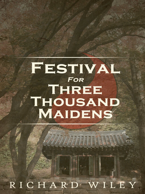 Title details for Festival for Three Thousand Women by Richard Wiley - Available